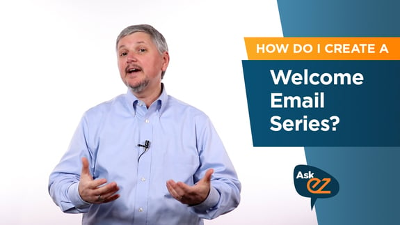How Do I Create a Welcome Email Series? - Ask EZ