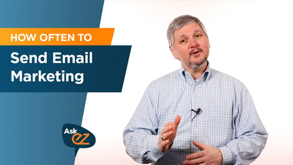 How Often Should I Send Email Marketing? - Ask EZ
