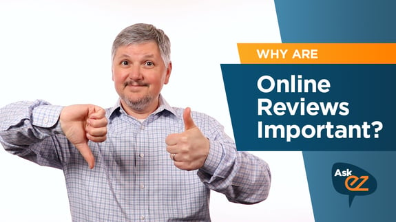 Why Are Online Reviews Important? - Ask EZ