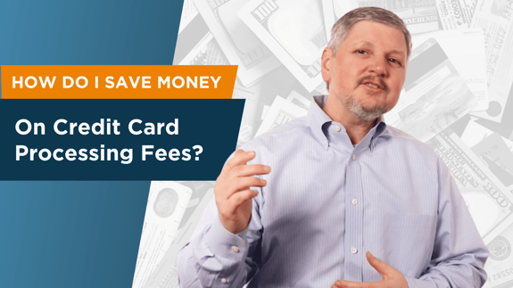 How do I save money on credit card processing fees? - Ask EZ